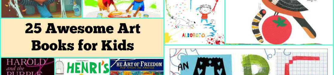 A collage of 10 colorful art book covers for kids with the title "25 Awesome Art Books for Kids" in the center.