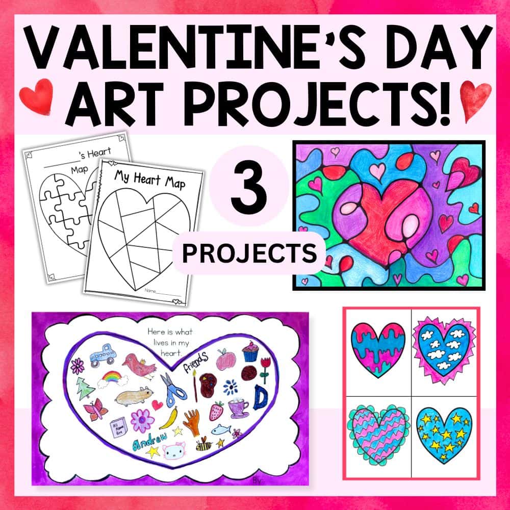 A graphic featuring three colorful Valentine’s Day heart-themed art projects for kids, including heart maps and creative heart drawings. Text reads: “Valentine’s Day Art Projects! 3 Projects.”.