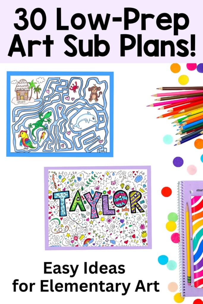 Poster for "30 Low-Prep Art Sub Plans" featuring colorful student artwork, colored pencils, and text promoting easy ideas for elementary art.